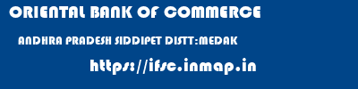 ORIENTAL BANK OF COMMERCE  ANDHRA PRADESH SIDDIPET DISTT:MEDAK    ifsc code